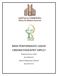 (HPLC) High Performance Liquid Chromatography (HPLC) was