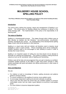 MULBERRY HOUSE SCHOOL SPELLING POLICY (4th draft)