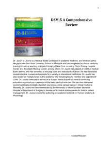 1 DSM-5 A Comprehensive Review Dr. Jassin M. Jouria is a medical