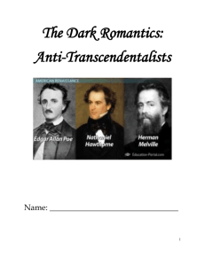 The Dark Romantics: Anti-Transcendentalists Name: ______ Key