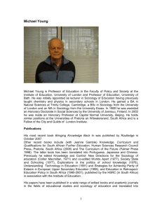 Michael Young is Emeritus Professor of Education in the School of