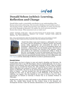Donald Schon (schön): Learning, Reflection and Change Donald