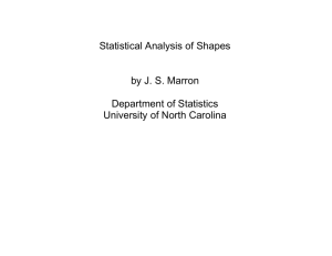 Statistical Analysis of Shapes - University of North Carolina at