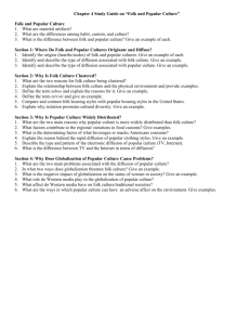 Chapter 4 Study Guide on “Folk and Popular Culture” Folk and
