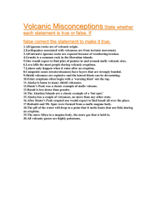 Volcanic Misconceptions State whether each statement is true or false
