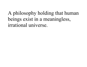 A philosophy holding that human beings exist in a meaningless