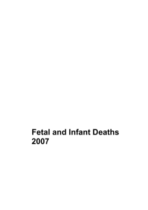Fetal and Infant Deaths 2007: Key facts