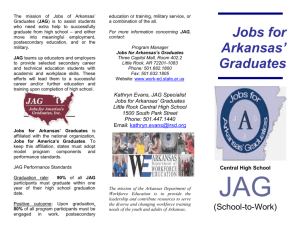 The mission of Jobs of Arkansas Graduates (JAG0 is to assist