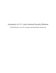 Asymmetry in U.S.  Latin American Security Relations