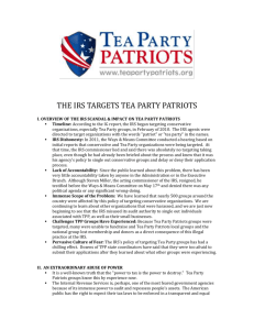 THE IRS TARGETS TEA PARTY PATRIOTS I. OVERVIEW OF THE