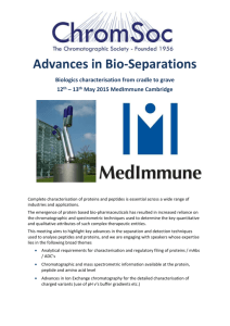 Advances in Bio-Separations Biologics characterisation from cradle