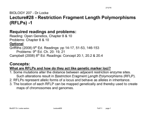 Lecture#28 - Restriction Fragment Length Polymorphisms (RFLPs) -1