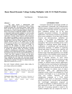 Razor Based Dynamic Voltage Scaling Multiplier with 32×32 Multi