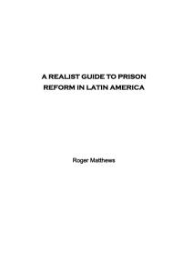 A REALIST GUIDE TO PRISON REFORM IN LATIN AMERICA