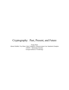 Cryptography: Past, Present, and Future Report