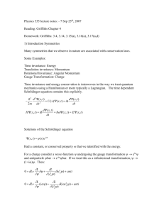 Physics 535 lecture notes: - 7 Sep 25th, 2007 Reading: Griffiths