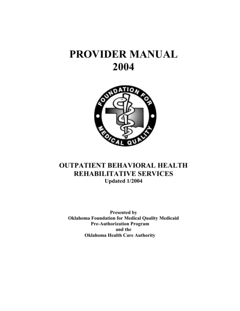 PROVIDER MANUAL The Oklahoma Health Care Authority PROVIDER MANUAL The Oklahoma Health Care Authority