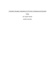 Colombia`s Struggle: Implications of Civil War on Regional and