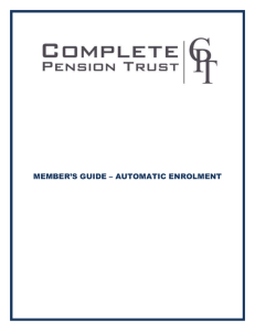 MEMBER`S GUIDE – AUTOMATIC ENROLMENT You have received