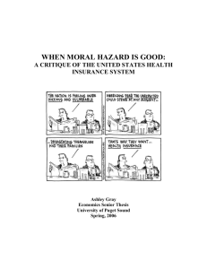 WHEN MORAL HAZARD IS GOOD: - University of Puget Sound