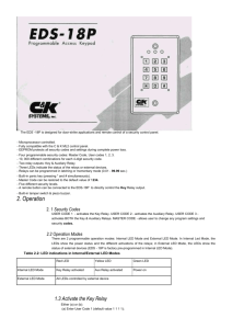 The EDS -18P is designed for door-strike applications and remote