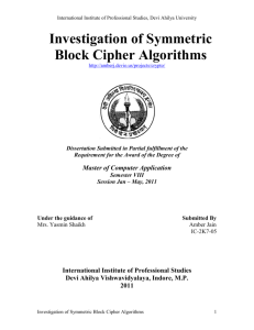 Investigation of Symmetric Block Cipher Algorithms