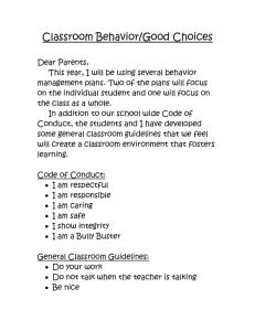 Classroom Behavior/Good Choices Dear Parents, This year, I will be