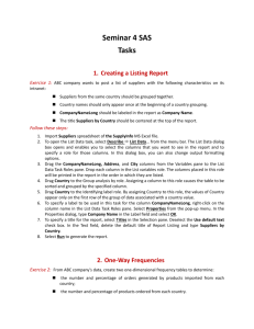 Seminar 4 SAS Tasks Creating a Listing Report Exercise 1: ABC