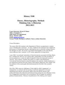 1 History 5100 Theory, Historiography, Method: Thinking Like A