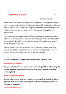 Antenatal Care By Dr.Hind Sabah Ideally ,antenatal care should