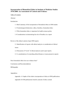 Incorporation of Biomedical Ethics in Institute of Medicine Studies