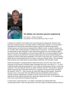 The debate over precision genome engineering by Dr. David L