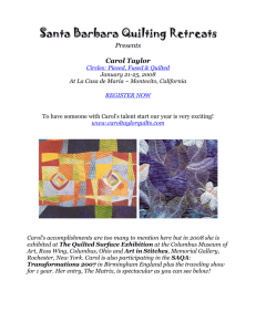 I am pleased to Welcome Carol Taylor to Santa Barbara Quilting