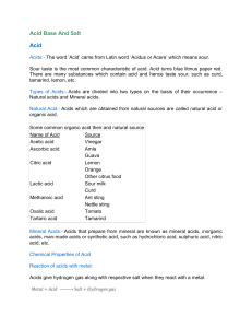 Acid Base And Salt Acid Acids:- The word `Acid` came from Latin