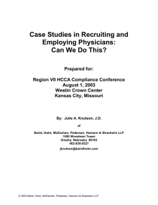 Case Studies in Recruiting and Employing Physicians