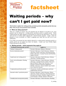 Waiting periods – why can`t I get paid now?