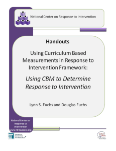 USING CURRICULUM BASED MEASUREMENT TO DETERMINE