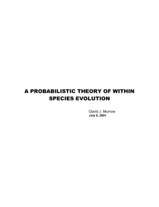 A Probabilistic Theory of Evolution—D