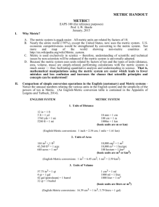 I. Why Metric?