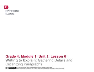 Grade 4: Module 1: Unit 1: Lesson 6 Writing to Explain: Gathering