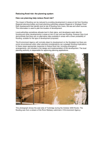 The impact of flooding can be reduced by avoiding development in