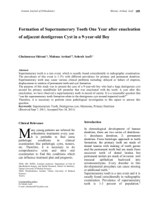 Formation of Supernumerary Tooth One Year after enucleation of