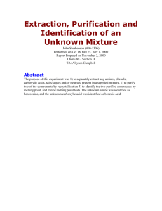 Extraction, Purification and Identification of an Unknown Mixture