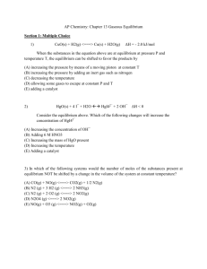 AP Chemistry: Chapter 13 Gaseous Equilibrium Section 1: Multiple