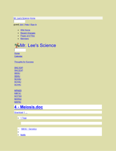 Mr. Lee`s Science - 4 - Meiosis