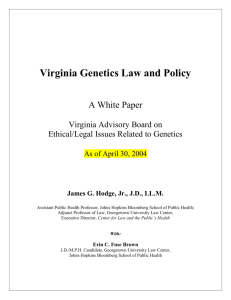 "Virginia Genetics Law and Policy" by James G. Hodge, Jr., J.D., LL.M.