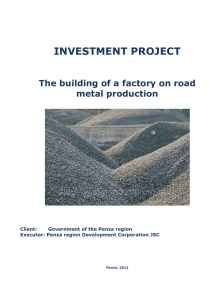 INVESTMENT PROJECT The building of a factory on road metal