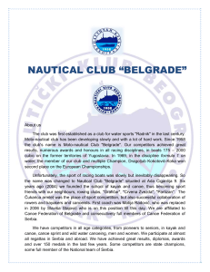 NAUTICAL CLUB “BELGRADE” About us The club was first