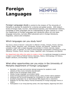 Foreign Languages Foreign Language study is central to the