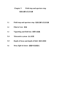 Chapter V Field stop and aperture stop 视场光阑与孔径光阑 5.1 Field
